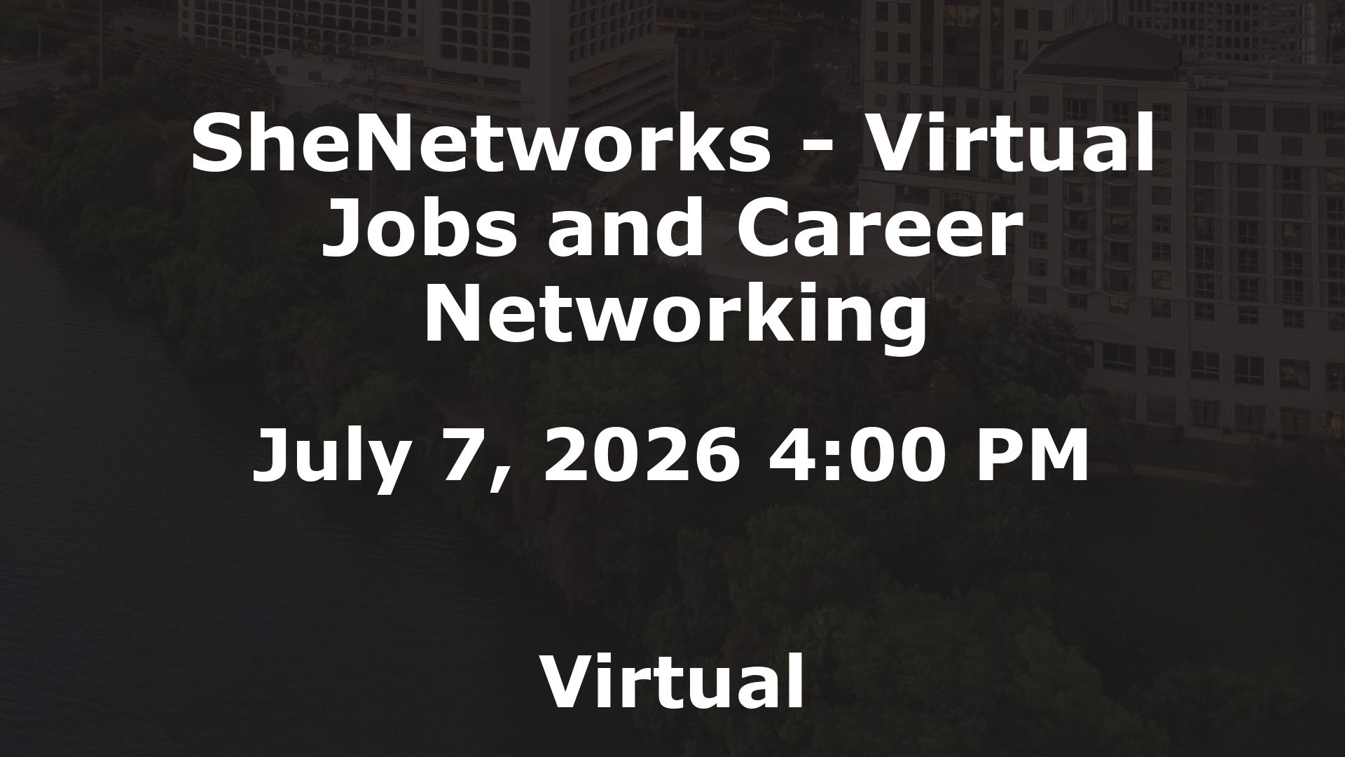 SheNetworks - Virtual Jobs and Career Networking event image